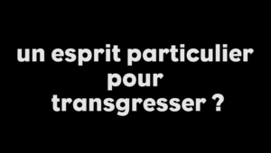 Les Chemins de la transgression